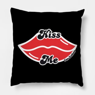 Kiss Me I'm Sober Pillow