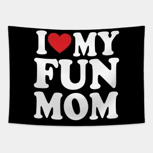 I love my mom heart mother's day I love my fun mom Tapestry