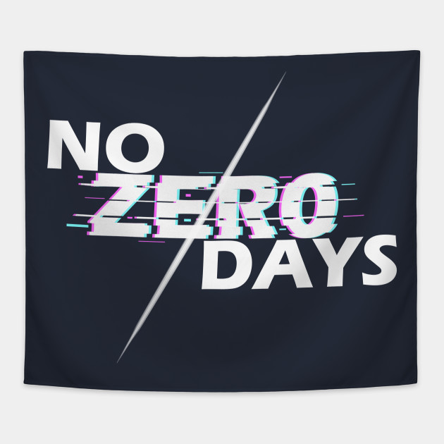 Zero Days Zero Days