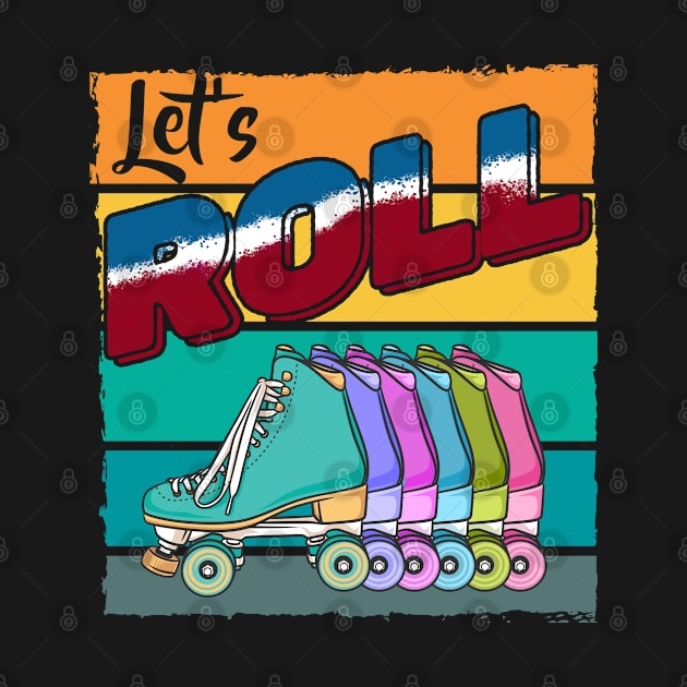 Roller Skating - Lets Roll by Kudostees