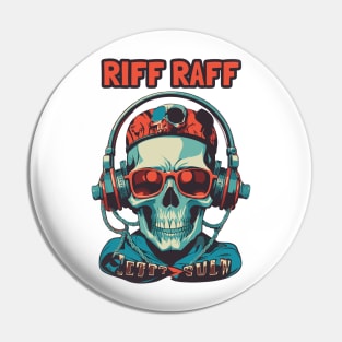 riff raff Pin