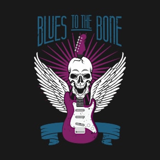 BLUES TO THE BONE T-Shirt