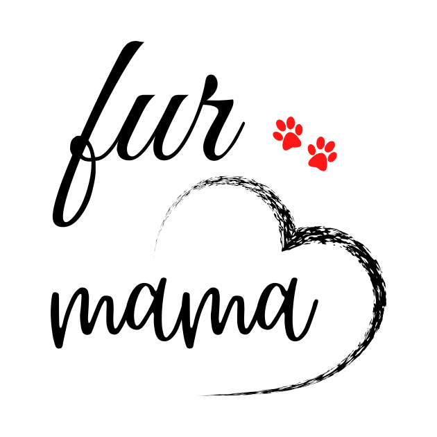 Fur Mama funny by Leblancd Nashb