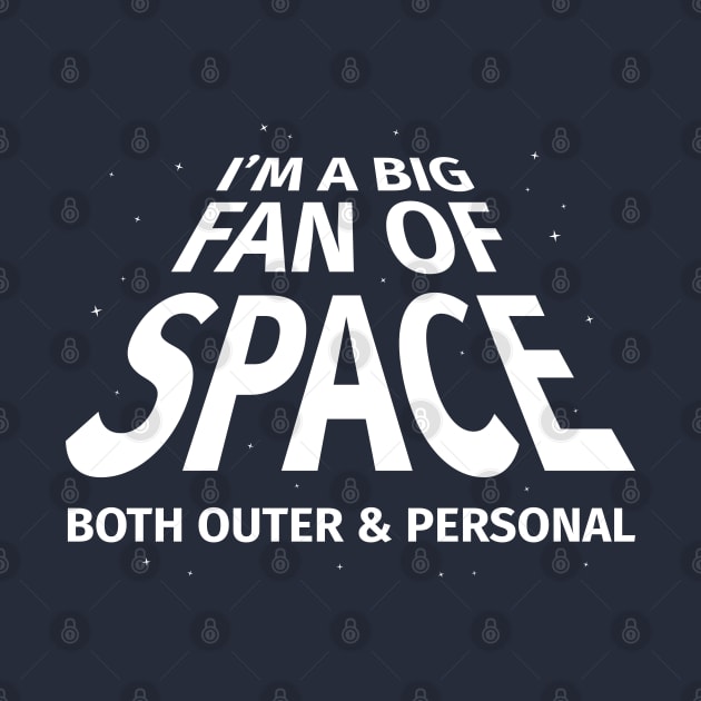 Big Fan of Space Both Outer and Personal by creativecurly