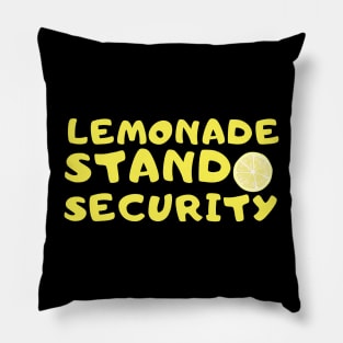 LEMONADE STAND SECURITY - FUNNY BUSINESS LEMONADE OWNER Pillow