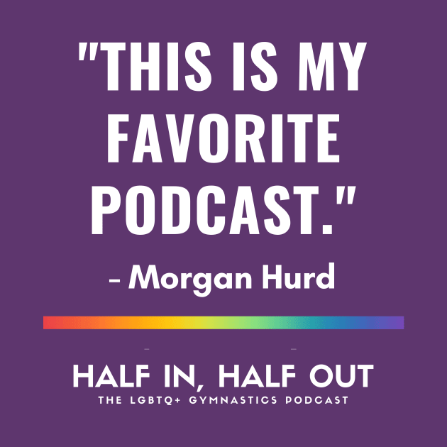 Morgan Hurd's Favorite Podcast by Half In Half Out Podcast