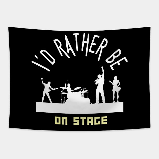 I´d rather be on music stage. White text and image. Tapestry by Papilio Art