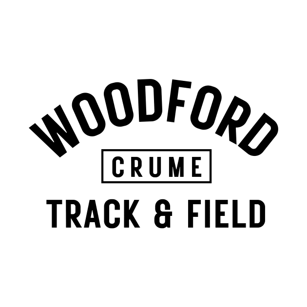 Email whylddzigns@gmail.com BEFORE you order to communicate the name you want to be on the item. Otherwise it will say "Crume" "Customized design - Woodford track and field by Track XC Life