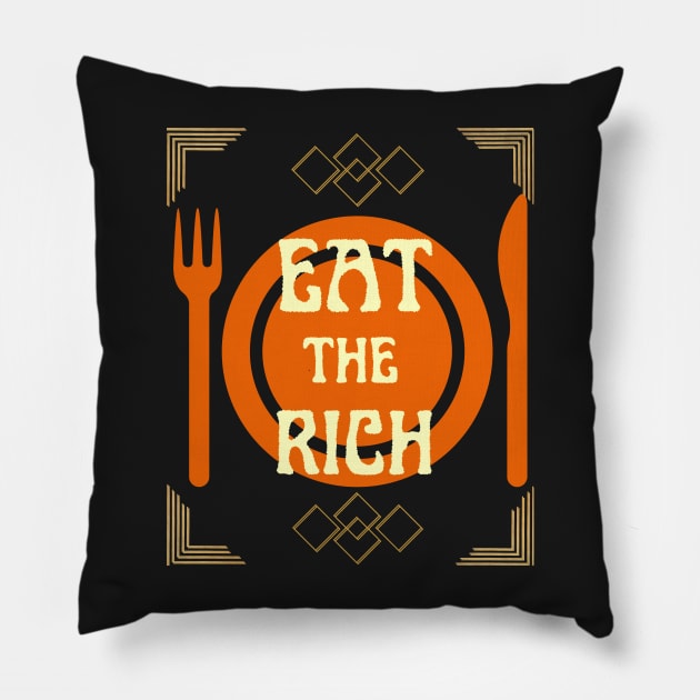 EAT THE RICH, (White Text) Pillow by artbleed