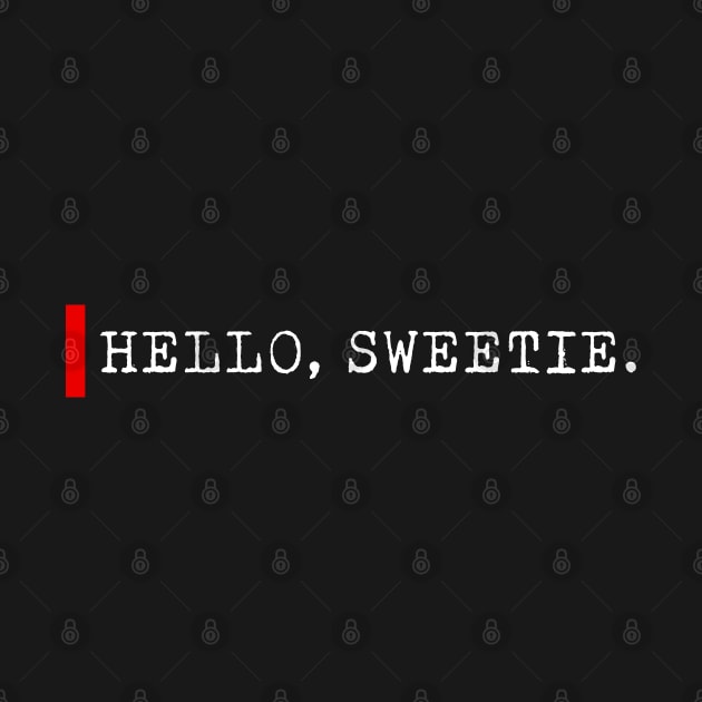 Hello sweetie by bmron