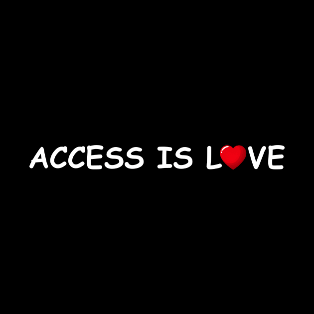 ACCESS LOVE by DeeKay Designs