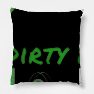 Dirty D Pillow