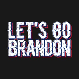 let's go Brandon T-Shirt