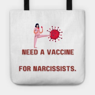 Vaccine for Narcissist Tote