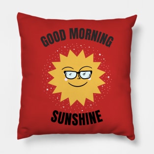 Good Morning Sunshine Pillow