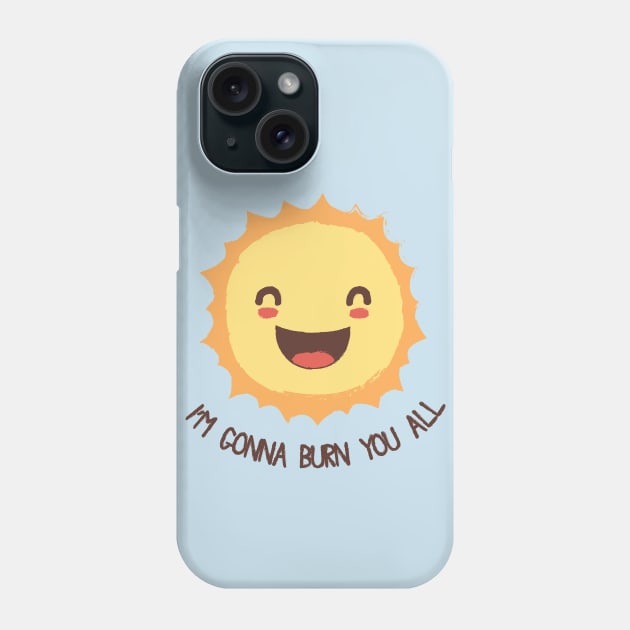 Sun Loves Us... Too Much Phone Case by bohsky