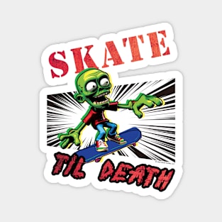 Skate Til Death Magnet