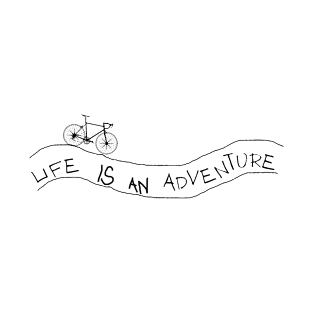 Life Is An Adventure T-Shirt