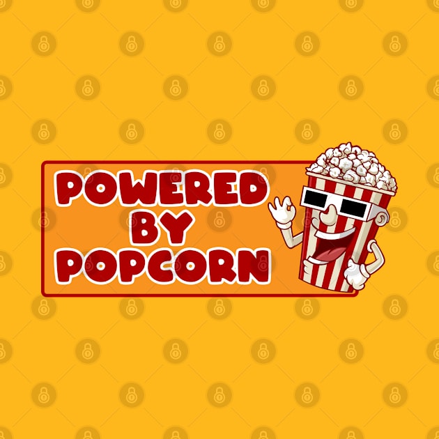 Powered By Popcorn by ArtisticRaccoon