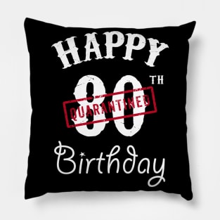 Happy 80th Quarantined Birthday Pillow