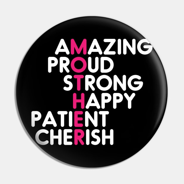 Amazing Proud Strong Happy Patient Cherish -Mother's Day Pin by zerouss