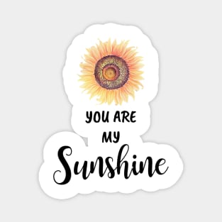 Sunflower You Are My Sunshine Magnet