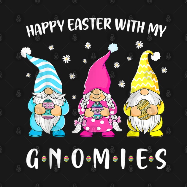 Happy Easter With My Gnomies Girls Kids Women Easter by lunacreat