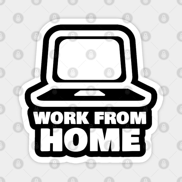 Work from Home Magnet by FromBerlinGift