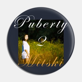 Pubery 2 Mitski Album Pin