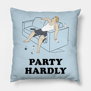 Party Hardly Pillow