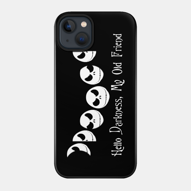 Hello Darkness My Old Friend - Nightmare Before Christmas, Jack Skellington Moon Phases - The Nightmare Before Christmas - Phone Case