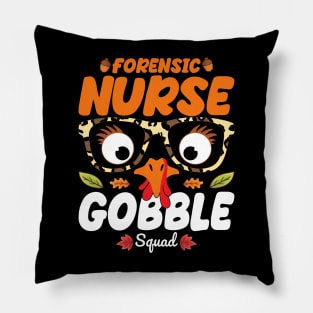 Forensic Nurse Gobble Squad Nursing Lover Turkey Thanksgiving Funny Nurse Pillow