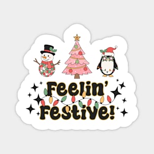 Feelin' Festive! Magnet