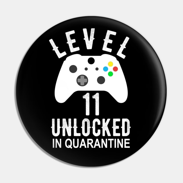 Level 11 Unlocked In Quarantine Gamer 11th Birthday Teenager Gift Pin by OriginalGiftsIdeas