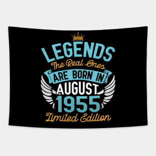 Legends The Real Ones Are Born In August 1955 Limited Edition Happy Birthday 65 Years Old To Me You Tapestry