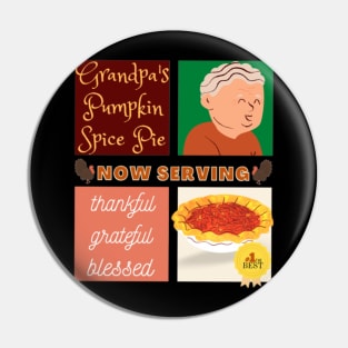 Couples Grandpa Pumpkin Spice Pie Now Serving Thanksgiving Day Thankful Grateful Blessed Pin