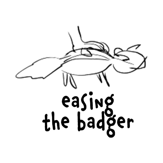 easing the badger by tWoTcast