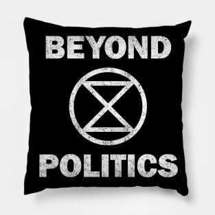 Extinction Rebellion Beyond Politics Pillow