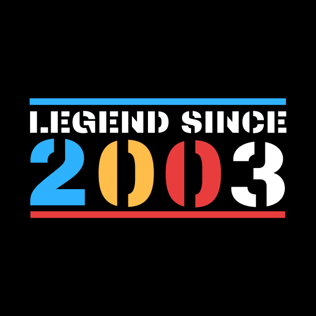 Legend Since 2003 by BestOfArtStore
