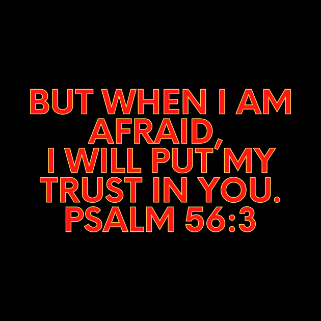 Bible Verse Psalm 56:3 by Prayingwarrior