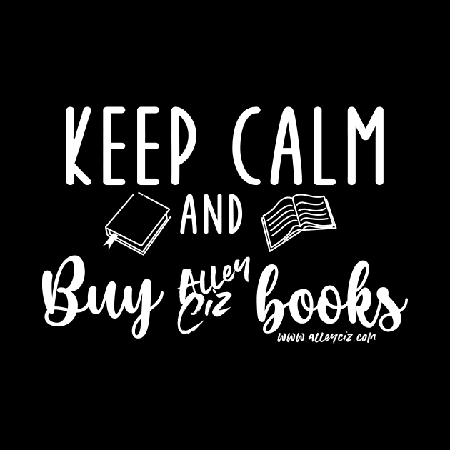 Keep Calm and Buy by Alley Ciz