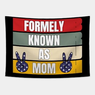 Bruh Formerly known as Mom Gifts for Mom Mother's Day 4TH JULLY Tapestry