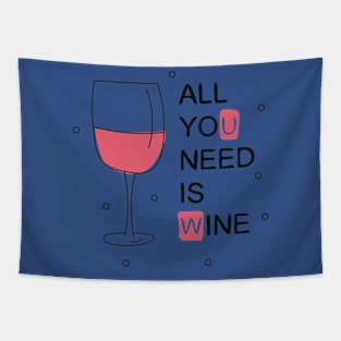 all you need is wine 4 Tapestry