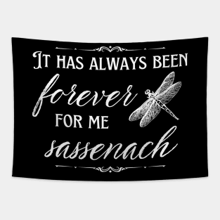 Sassenach It Has Always Been Forever For Me Dragonfly Tapestry