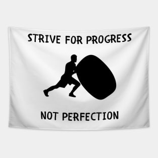 Strive for progress not perfection Tapestry