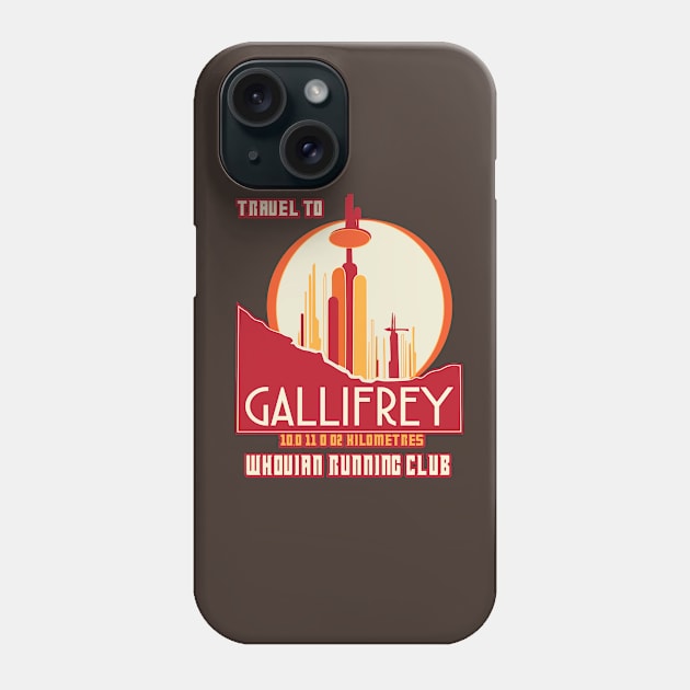 Travel to Gallifrey Phone Case by Fanthropy Running Clubs