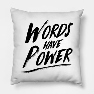 'Words Do Have Power' Cancer Awareness Shirt Pillow