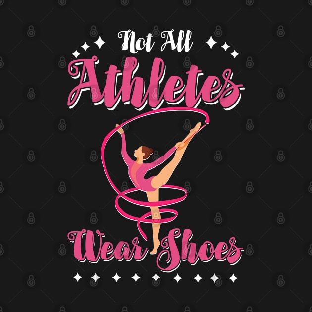 Gymnastics - Not All Athletes Wear Shoes by Kudostees