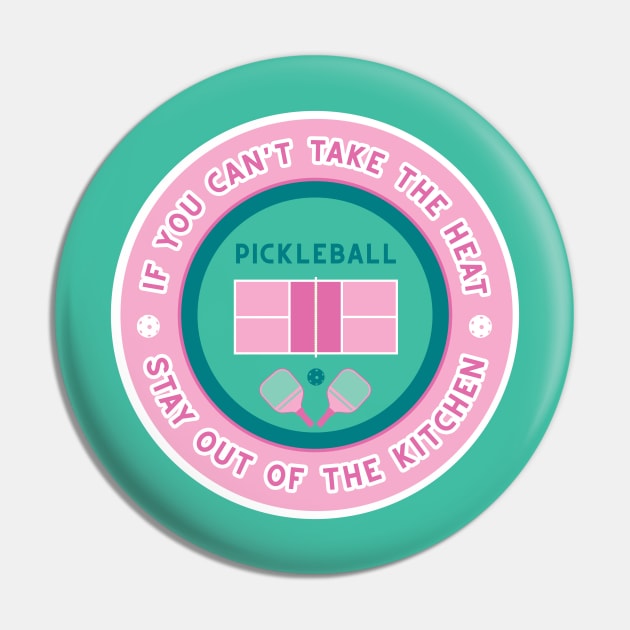 Pickleball: If you can't take the heat... (minty) Pin by FK-UK
