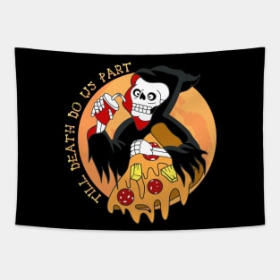 Till death do us part. Pizza love forever! Tapestry